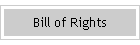 Bill of Rights